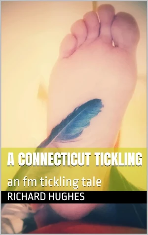 FM Tickling Book cover by Richard Hughes showing the sole of a bare male foor tickled with a feather.