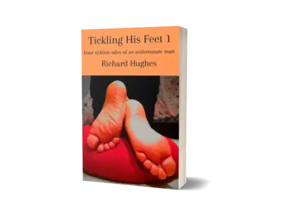 Tickling His Feet 1 Book cover by Richard Hughes showing the soles of very ticklish bare male feet.